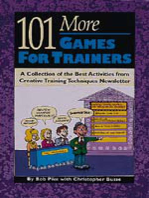 Title details for 101 More Games for Trainers by Bob Pike - Wait list
